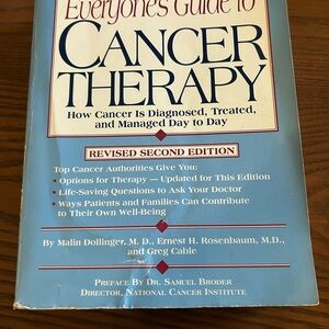 Everyone's Guide to Cancer Therapy Book-How its diagnosed,treated,managed
